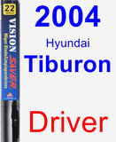Driver Wiper Blade for 2004 Hyundai Tiburon - Vision Saver