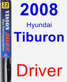 Driver Wiper Blade for 2008 Hyundai Tiburon - Vision Saver