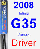 Driver Wiper Blade for 2008 Infiniti G35 - Vision Saver