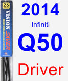 Driver Wiper Blade for 2014 Infiniti Q50 - Vision Saver