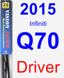 Driver Wiper Blade for 2015 Infiniti Q70 - Vision Saver