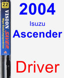 Driver Wiper Blade for 2004 Isuzu Ascender - Vision Saver