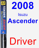 Driver Wiper Blade for 2008 Isuzu Ascender - Vision Saver