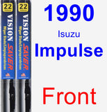 Front Wiper Blade Pack for 1990 Isuzu Impulse - Vision Saver