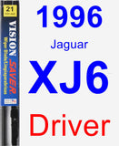 Driver Wiper Blade for 1996 Jaguar XJ6 - Vision Saver