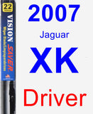 Driver Wiper Blade for 2007 Jaguar XK - Vision Saver