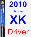 Driver Wiper Blade for 2010 Jaguar XK - Vision Saver