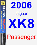 Passenger Wiper Blade for 2006 Jaguar XK8 - Vision Saver