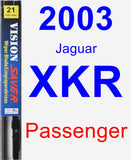 Passenger Wiper Blade for 2003 Jaguar XKR - Vision Saver