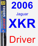 Driver Wiper Blade for 2006 Jaguar XKR - Vision Saver