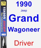 Driver Wiper Blade for 1990 Jeep Grand Wagoneer - Vision Saver