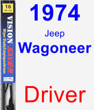 Driver Wiper Blade for 1974 Jeep Wagoneer - Vision Saver