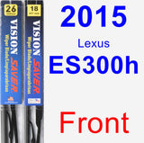 Front Wiper Blade Pack for 2015 Lexus ES300h - Vision Saver