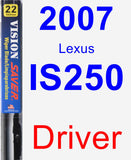 Driver Wiper Blade for 2007 Lexus IS250 - Vision Saver