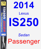 Passenger Wiper Blade for 2014 Lexus IS250 - Vision Saver