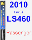 Passenger Wiper Blade for 2010 Lexus LS460 - Vision Saver