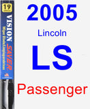 Passenger Wiper Blade for 2005 Lincoln LS - Vision Saver