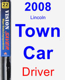 Driver Wiper Blade for 2008 Lincoln Town Car - Vision Saver