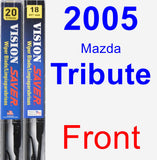 Front Wiper Blade Pack for 2005 Mazda Tribute - Vision Saver