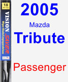 Passenger Wiper Blade for 2005 Mazda Tribute - Vision Saver