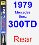 Rear Wiper Blade for 1979 Mercedes-Benz 300TD - Vision Saver