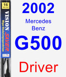 Driver Wiper Blade for 2002 Mercedes-Benz G500 - Vision Saver