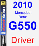 Driver Wiper Blade for 2010 Mercedes-Benz G550 - Vision Saver