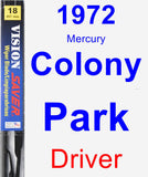 Driver Wiper Blade for 1972 Mercury Colony Park - Vision Saver