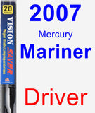 Driver Wiper Blade for 2007 Mercury Mariner - Vision Saver