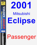 Passenger Wiper Blade for 2001 Mitsubishi Eclipse - Vision Saver