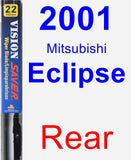 Rear Wiper Blade for 2001 Mitsubishi Eclipse - Vision Saver
