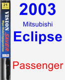 Passenger Wiper Blade for 2003 Mitsubishi Eclipse - Vision Saver