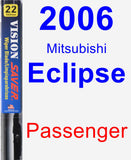 Passenger Wiper Blade for 2006 Mitsubishi Eclipse - Vision Saver