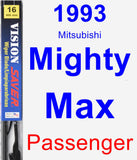 Passenger Wiper Blade for 1993 Mitsubishi Mighty Max - Vision Saver