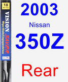 Rear Wiper Blade for 2003 Nissan 350Z - Vision Saver