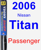 Passenger Wiper Blade for 2006 Nissan Titan - Vision Saver