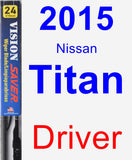 Driver Wiper Blade for 2015 Nissan Titan - Vision Saver