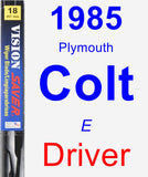 Driver Wiper Blade for 1985 Plymouth Colt - Vision Saver