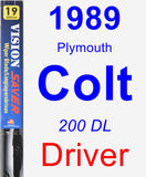 Driver Wiper Blade for 1989 Plymouth Colt - Vision Saver