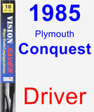 Driver Wiper Blade for 1985 Plymouth Conquest - Vision Saver