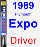 Driver Wiper Blade for 1989 Plymouth Expo - Vision Saver