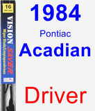 Driver Wiper Blade for 1984 Pontiac Acadian - Vision Saver