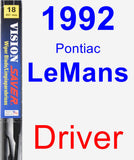 Driver Wiper Blade for 1992 Pontiac LeMans - Vision Saver