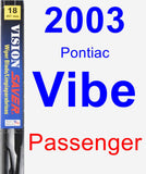 Passenger Wiper Blade for 2003 Pontiac Vibe - Vision Saver