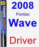 Driver Wiper Blade for 2008 Pontiac Wave - Vision Saver