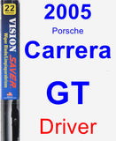 Driver Wiper Blade for 2005 Porsche Carrera GT - Vision Saver