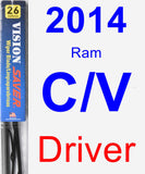 Driver Wiper Blade for 2014 Ram C/V - Vision Saver