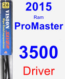 Driver Wiper Blade for 2015 Ram ProMaster 3500 - Vision Saver