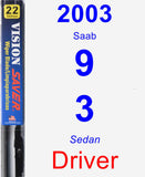 Driver Wiper Blade for 2003 Saab 9-3 - Vision Saver