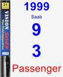 Passenger Wiper Blade for 1999 Saab 9-3 - Vision Saver
